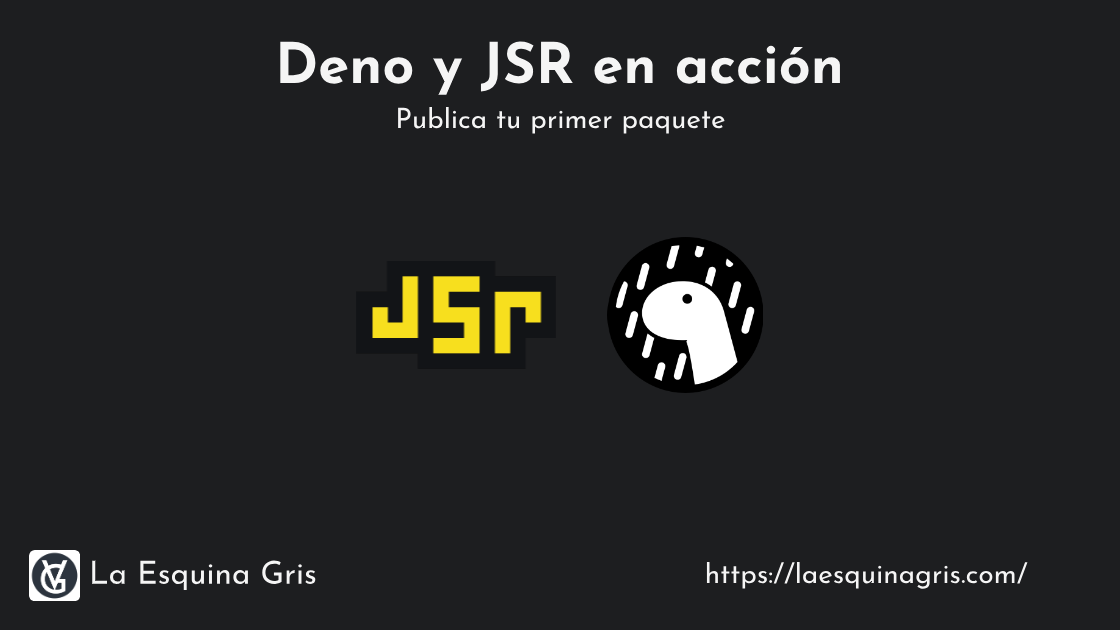 Publica tu primer paquete en JSR con Deno.
