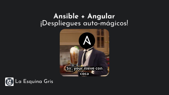 Automatiza tus despliegues de Angular con Ansible.